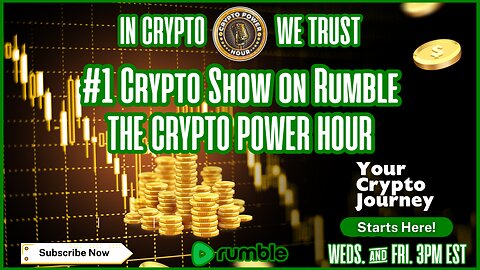 The #1 Crypto Show On Rumble! ‘In Crypto We Trust |EP09